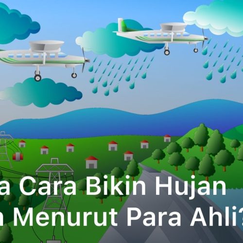 Gimana Cara Bikin Hujan Buatan Menurut Para Ahli?